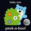 Baby Sees Peek-A-Boo - Padded Book