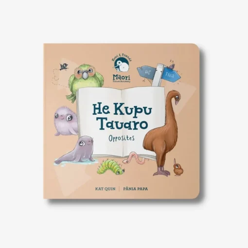 He Kupu Tauaro - Opposites - Board Book